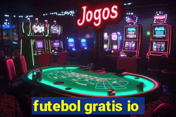 futebol gratis io